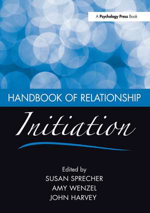 Handbook of Relationship Initiation de Susan Sprecher