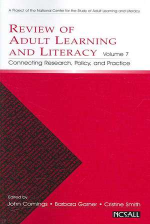 Review of Adult Learning and Literacy, Volume 7: Connecting Research, Policy, and Practice de John Comings