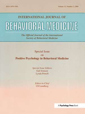 An Exploration of the Health Benefits of Factors That Help Us to Thrive: A Special Issue of the International Journal of Behavioral Medicine de Gail Ironson