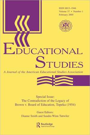 The Contradictions of the Legacy of Brown V. Board of Education, Topeka (1954): A Special Issue of Educational Studies de Dianne Smith