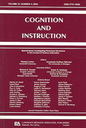 Investigating Participant Structures in the Context of Science Instruction: A Special Issue of Cognition and Instruction de Richard Lehrer