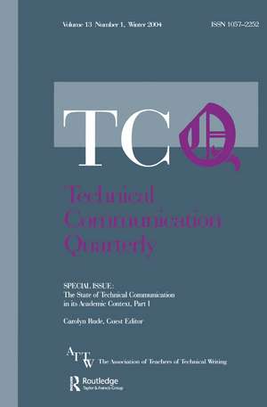 The State of Technical Communication in Its Academic Context: Part I: A Special Issue of Technical Communication Quarterly de Carolyn Rude