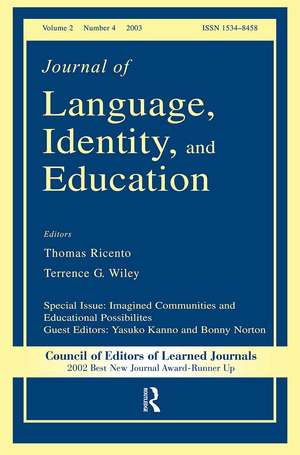 Imagined Communities and Educational Possibilities: A Special Issue of the journal of Language, Identity, and Education de Yasuko Kanno