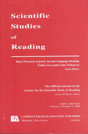 Basic Processes in Early Second Language Reading: A Special Issue of scientific Studies of Reading de Esther Geva