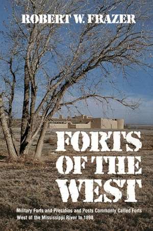 Forts of the West de Robert Frazer