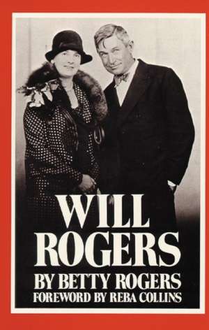 Will Rogers de Betty Rogers