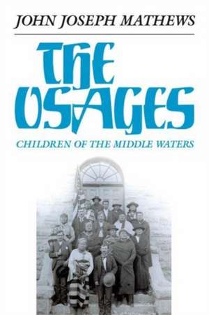 The Osages de John Joseph Mathews