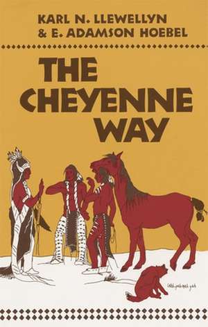 The Cheyenne Way de Karl N. Llewellyn