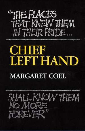 Chief Left Hand: Southern Arapaho de Margaret Coel