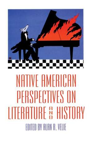 Native American Perspectives on Literature and History de Alan R. Velie