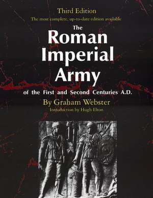 The Roman Imperial Army of the First and Second Centuries A.D. de Graham Webster