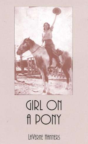 Girl on a Pony de Laverne Hanners