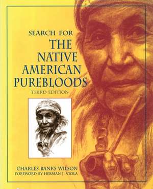 Search for the Native American Purebloods: Third Edition de Charles B. Wilson