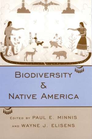 Biodiversity and Native American de Paul E. Minnis