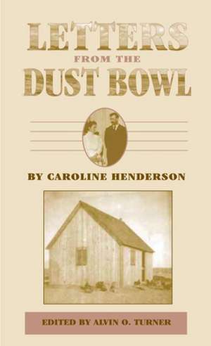 Letters from the Dust Bowl de Caroline Henderson