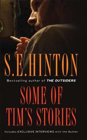 Some of Tim's Stories de S. E. Hinton