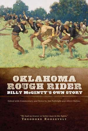 Oklahoma Rough Rider: Billy McGinty's Own Story de Billy McGinty