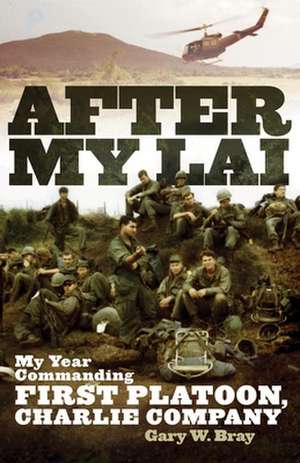 After My Lai de Gary W. Bray