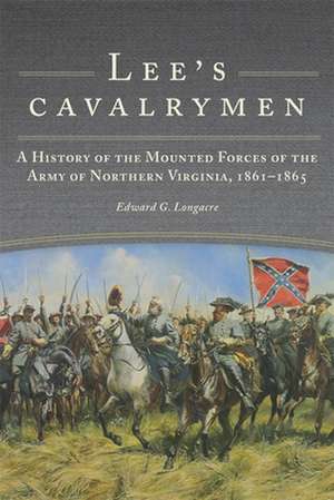 Lee's Cavalrymen de Edward G. Longacre