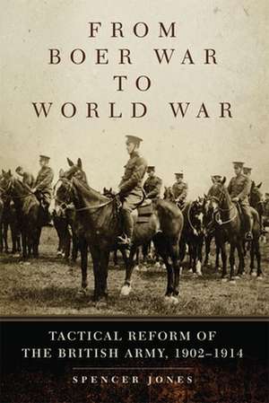 From Boer War to World War de Spencer Jones