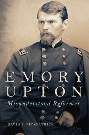 EMORY UPTON 60 de David J. Fitzpatrick