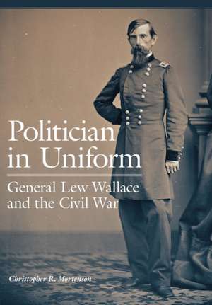 Politician in Uniform de Christopher R. Mortenson