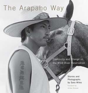 The Arapaho Way de Sara Wiles