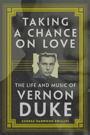 Taking a Chance on Love de George Harwood Phillips