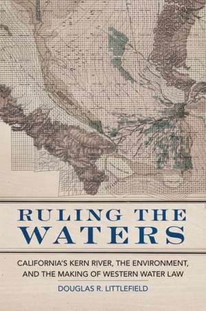 Ruling the Waters de Douglas R Littlefield