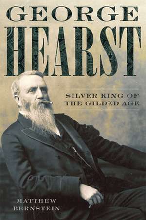 George Hearst de Matthew Bernstein