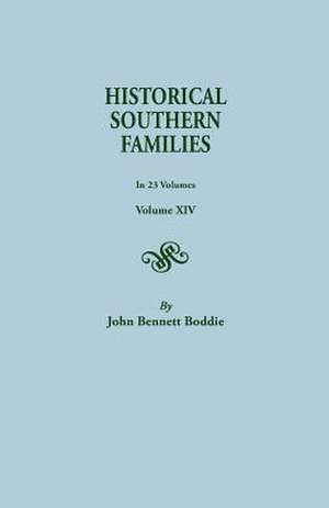 Historical Southern Families. in 23 Volumes. Volume XIV: Avoyelles and St. Landry Parishes, 1810 & 1820 de Mrs. George Bennett Boddie