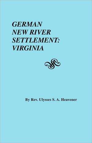 German New River Settlement de U. S. A. Heavener