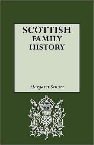 Scottish Family History de Margaret Stuart