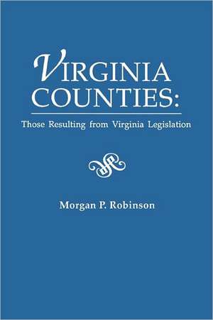 Virginia Counties de Morgan P. Robinson