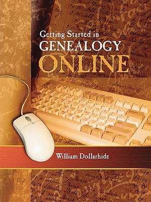 Getting Started in Genealogy Online de William Dollarhide