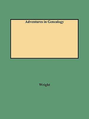 Adventures in Genealogy de Norman Edgar