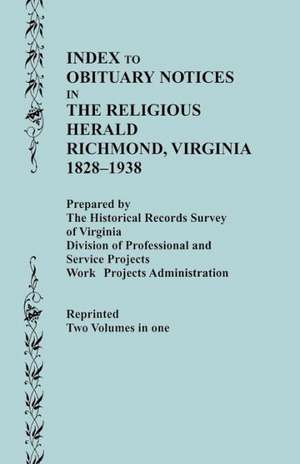 Guide to the Manuscript Collections of the Virginia Baptist Historical Society, Supplement No. 1 de R Historical Records Survey of Virginia