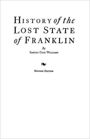 History of the Lost State of Franklin de Angela Williams