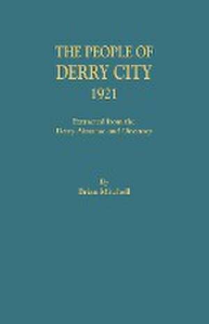 The People of Derry City, 1921 de Brian Mitchell