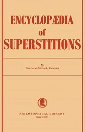 Encyclopedia of Superstitions de Edwin Radford