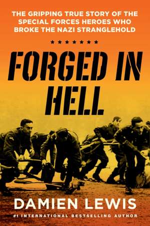 Forged in Hell de Damien Lewis