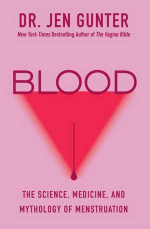 Blood de Jen Gunter