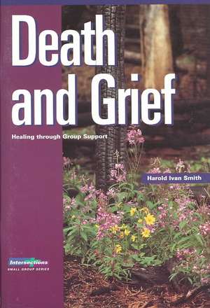 Death and Grief de Harold Ivan Smith