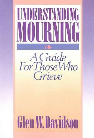 Understanding Mourning de Glen Davidson