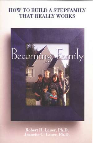 Becoming Family: The Nature of Volunteer Boards, Their Culture, and Corporate Personality de Robert H. Laver