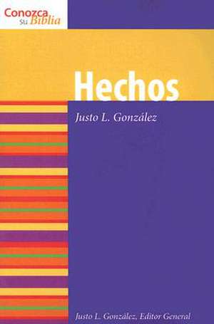 Hechos = Acts: Lutheran Insights for Bible Study de Justo L. Gonzalez