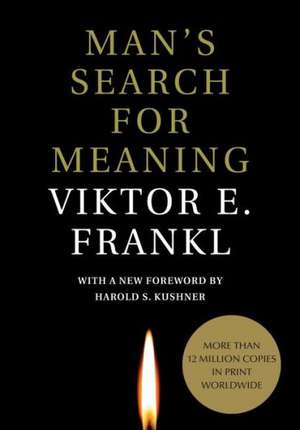 Man's Search for Meaning de Viktor E. Frankl