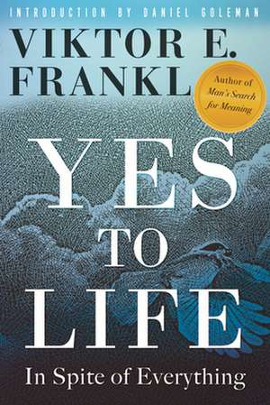 Yes to Life de Viktor E. Frankl