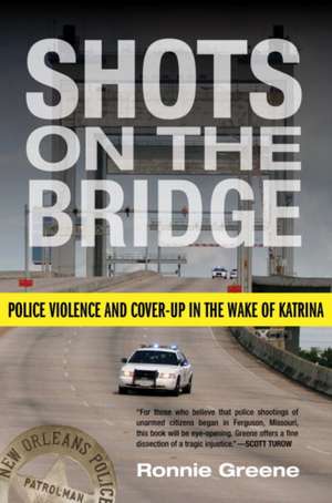 Shots on the Bridge de Ronnie Greene