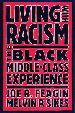 Living with Racism de Joe R. Feagin